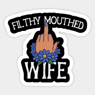 Filthy Mouthed Wife Sticker